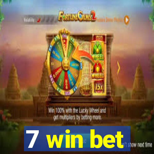 7 win bet